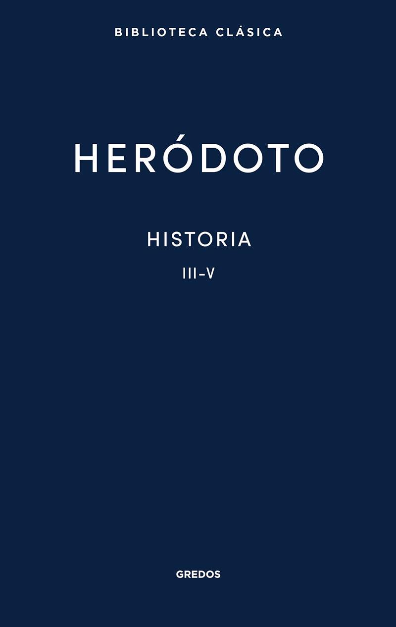 Historia. Libros III-V | 9788424939380 | Heródoto