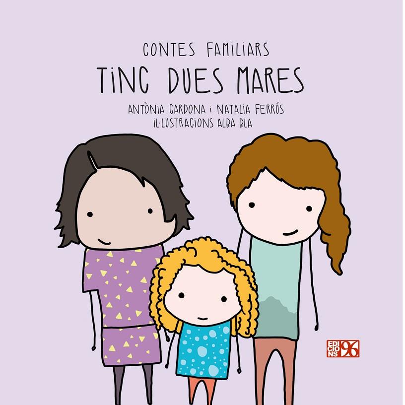 Tinc dues mares | 9788417213305 | Cardona Gavilà, Antònia / Ferrús Blasco, Natalia