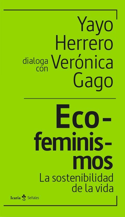 Eco-feminismos | 9788418826948 | Herrero, Yayo / Gago, Verónica