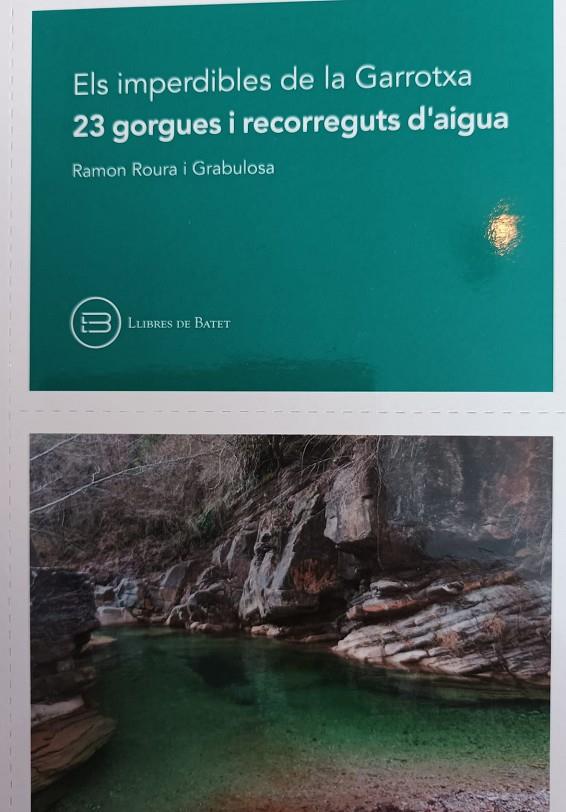 Els imperdibles de la Garrotxa. 23 gorgues i recorreguts d'aigua | 9788416567027 | Roura i Grabulosa, Ramon