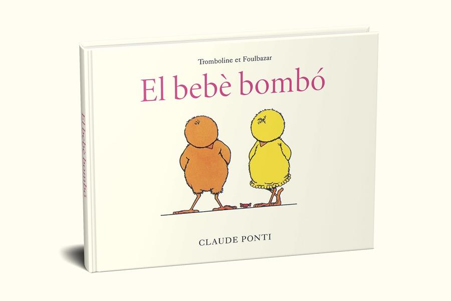 Trombolina i Kinabalot: El bebè bombó | 9788473294010 | Ponti, Claude