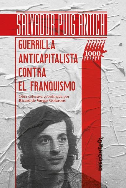 Salvador Puig Antich. Guerrilla anticapitalista contra el franquismo | 978-84-18283-20-8 | VARGAS GOLARONS, RICARD DE