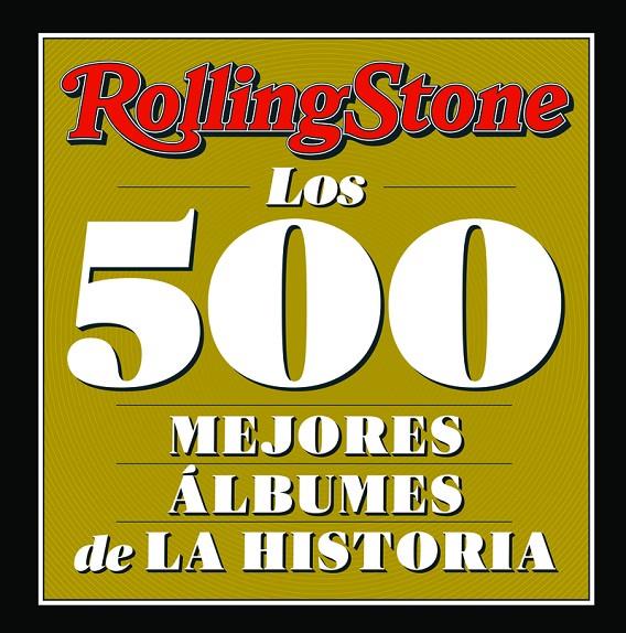 Rolling Stone - Los 500 mejores álbumes de la historia | 9788419234056 | , Rolling Stone