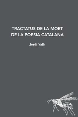 Tractatus de mort de la poesia catalana | 9788412760149 | Valls, Jordi