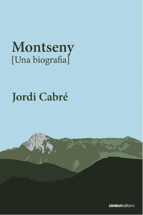 Montseny [Una biografia] | 9788418696565 | Cabré, Jordi