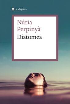 Diatomea | Diatomea | Perpinyà, Núria