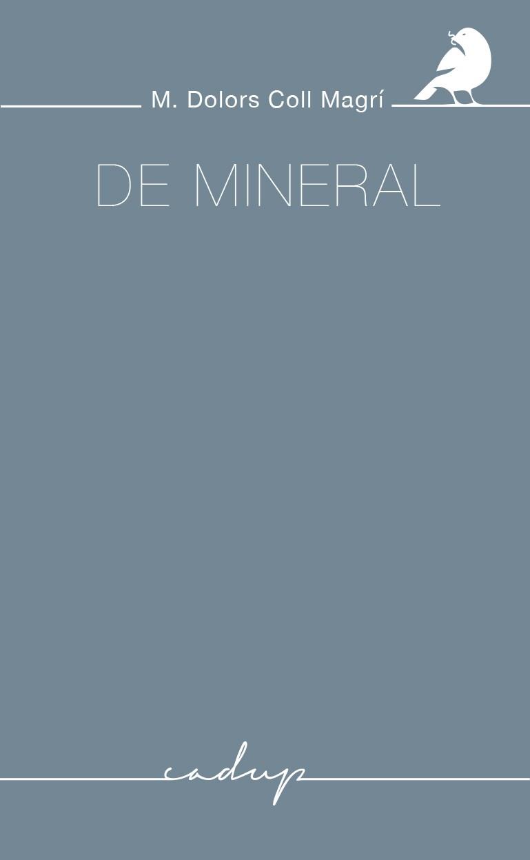 DE MINERAL | 9788412455731 | Coll Magrí, M. Dolors