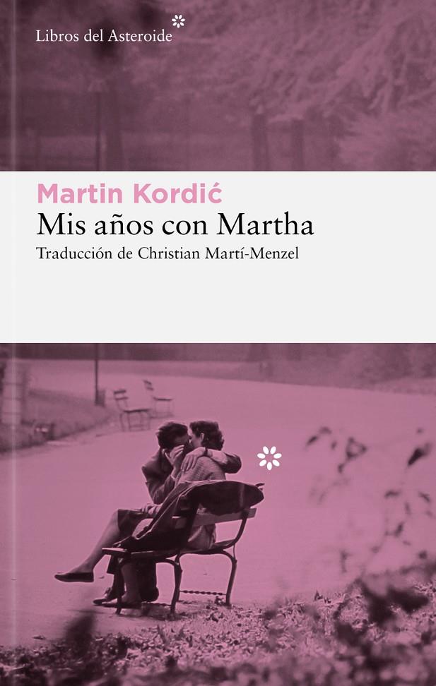 Mis años con Martha | 9788419089816 | Kordic, Martin