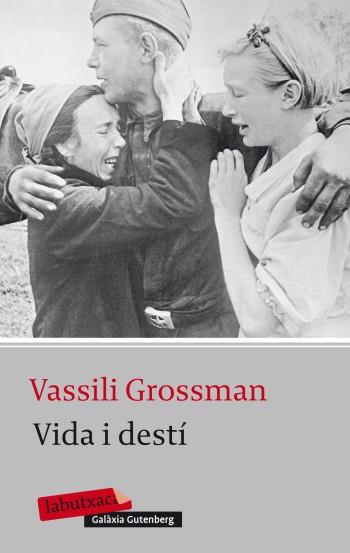 VIDA I DESTI | 9788499303987 | Grossman, Vasili / Llovet, Jordi