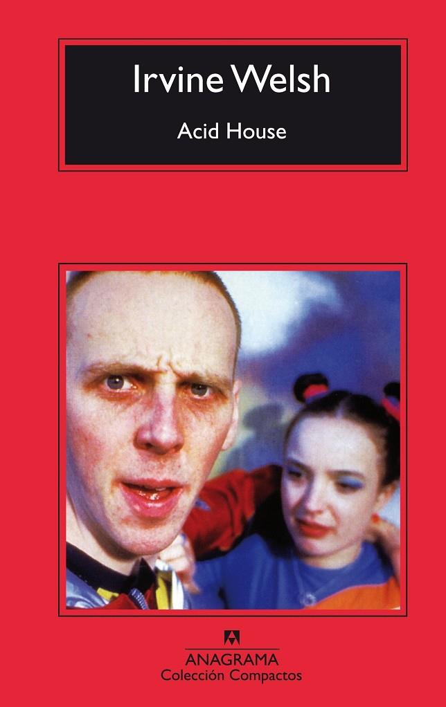 Acid House | acid house | Welsh, Irvine