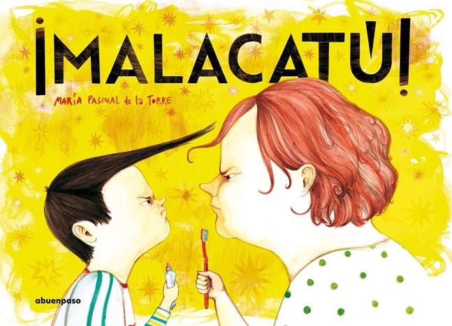 ¡Malacatú! | 9788494744648 | Pascual de la Torre, María