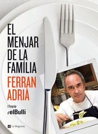 El menjar de la familia | 9788482645377 | Adrià Ferran