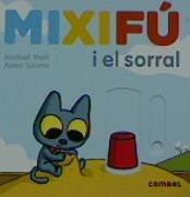 MIXIFU I EL SORRAL | 9788491017646 | MARTI, MERITXELL / SALOMO, XAVIER (IL.)