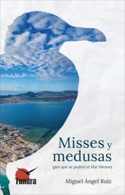 MISES Y MEDUSAS | 9791387759414 | RUIZ, MIGUEL ANGEL