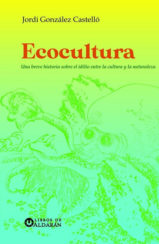 ECOCULTURA | 9788412646115 | González Castelló, Jordi