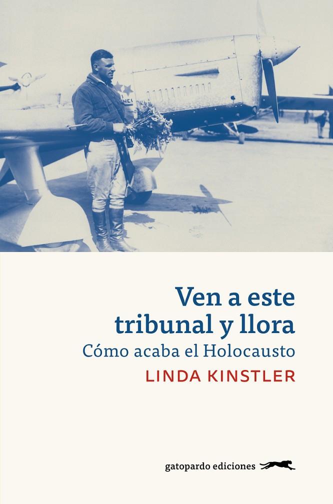 Ven a este tribunal y llora | 9788412740325 | Kinstler, Linda