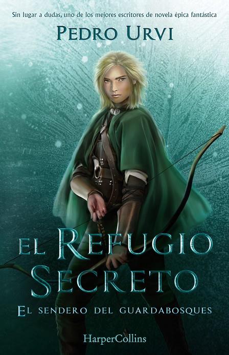 El Refugio Secreto (El Sendero del Guardabosques, Libro 5) | 9788418774881 | Urvi, Pedro