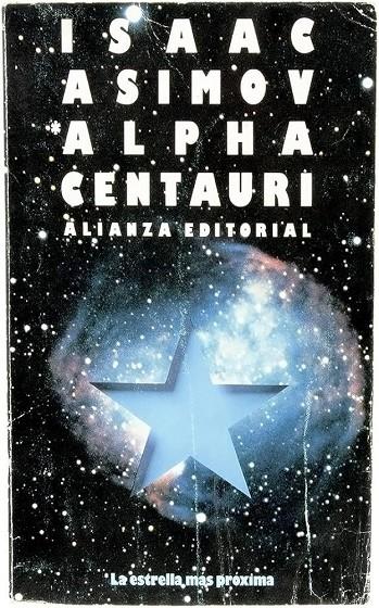 Alpha Centauri, la estrella más próxima | 9788420600202 | Asimov, Isaac