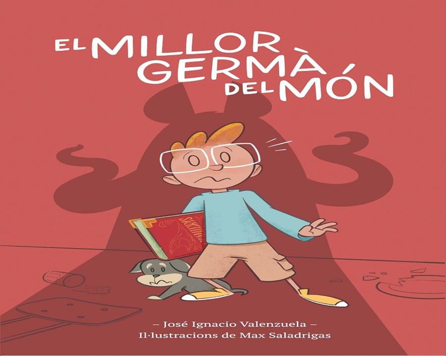 El millor germà del món | 9788416490967 | Valenzuela, José Ignacio