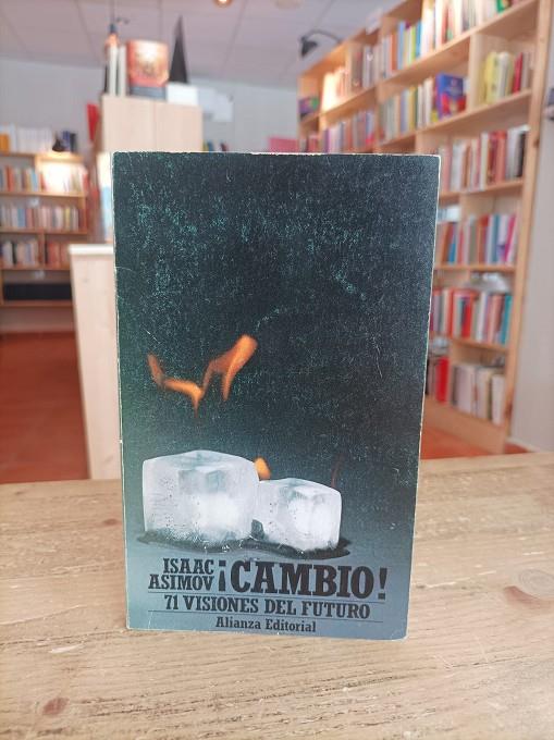 ¡Cambio! 71 visiones del futuro | 9788420699780 | Asimov, Isaac