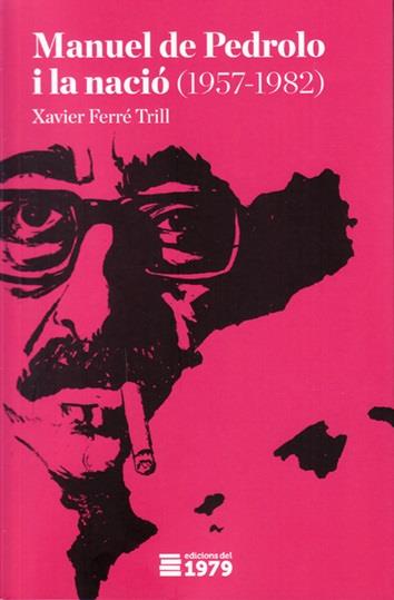 MANUEL DE PEDROLO I LA NACIÓ | 9788494358937 | Ferré i Triil, Xavier