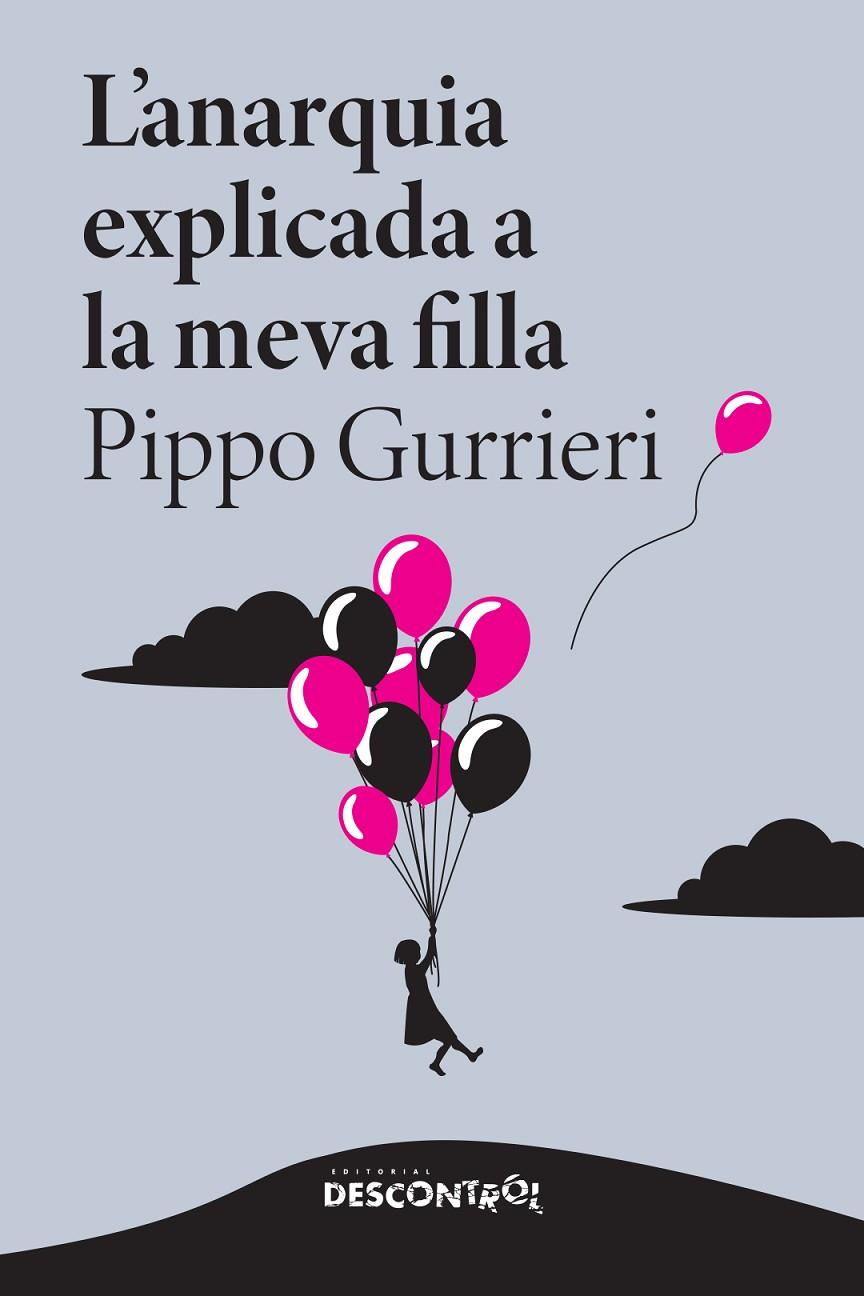 L’anarquia explicada a la meva filla | 9788418283895 | Gurrieri, Pippo