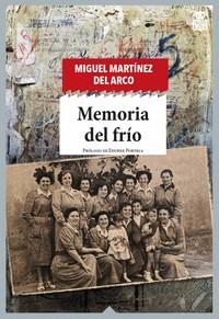 MEMORIA DEL FRIO | 9788416537877 | MARTINEZ DEL ARCO, MIGUEL