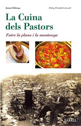 La cuina dels Pastors. Entre la plana i la muntanya | 9788492811854 | Fabrega, Jaume