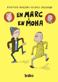 MARC I EN MOHA, EN | 9788418821615 | Kim Fupz Aakeson/Rasmus Bregnhøi