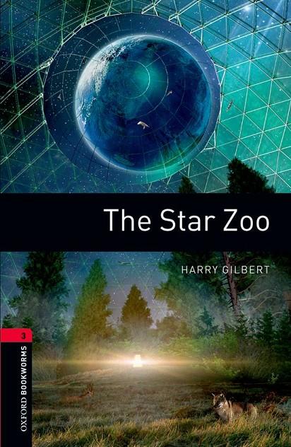 Oxford Bookworms 3. The Star Zoo | 9780194791311 | Gilbert, Harry