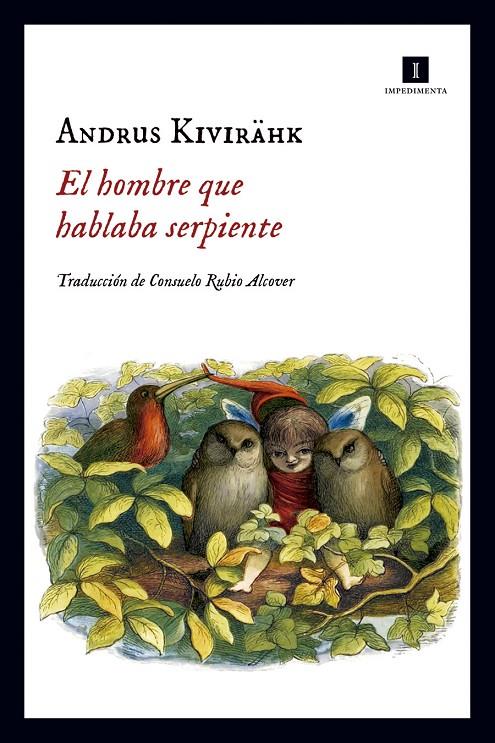 El hombre que hablaba serpiente | 9788416542840 | Kivirähk, Andrus