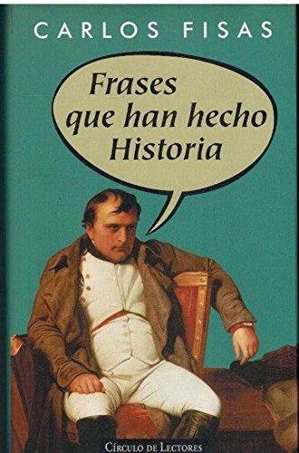 Frases que han hecho historia | 9788422667735 | Fisas, Carlos