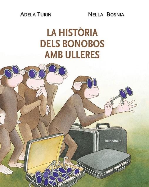 LA HISTÒRIA DELS BONOBOS AMB ULLERES | 9788484648338 | TURÍN, ADELA