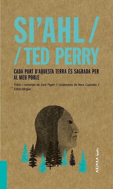 Cada part d'aquesta terra és sagrada per al meu poble | 9788417440480 | Si'Ahl Perry, Ted