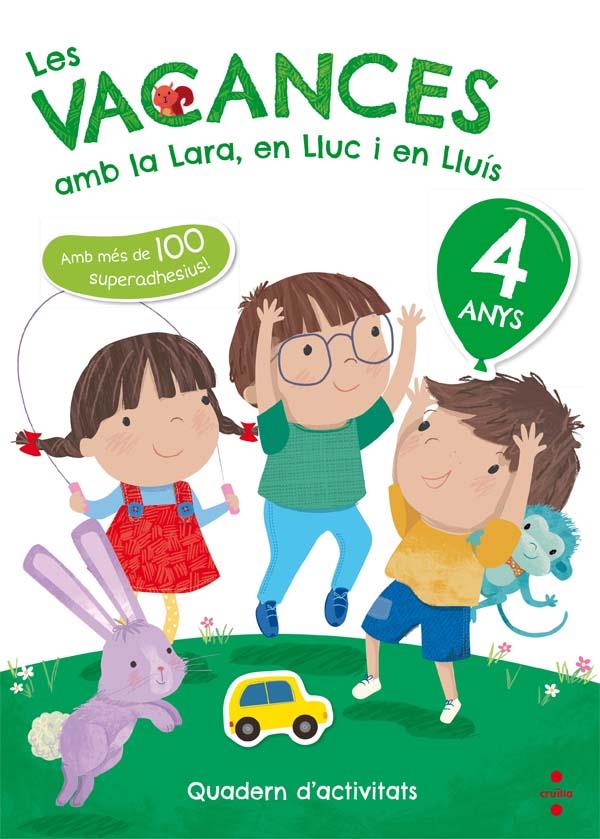 Les vacances amb la Lara, en Lluc i en Lluís, 4 anys | 9788466143721 | Ruiz García, María Jesús