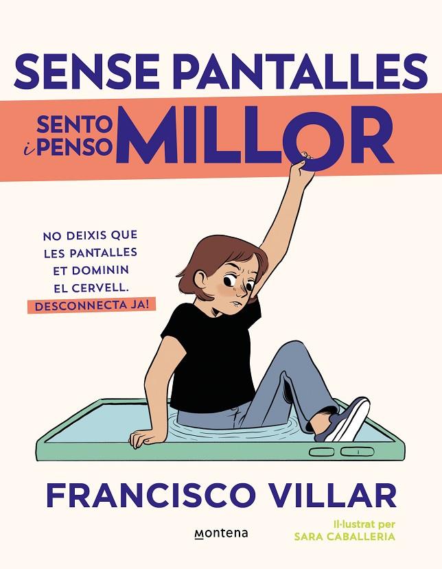 Sense pantalles sento i penso millor | 9788410050808 | Villar, Francisco