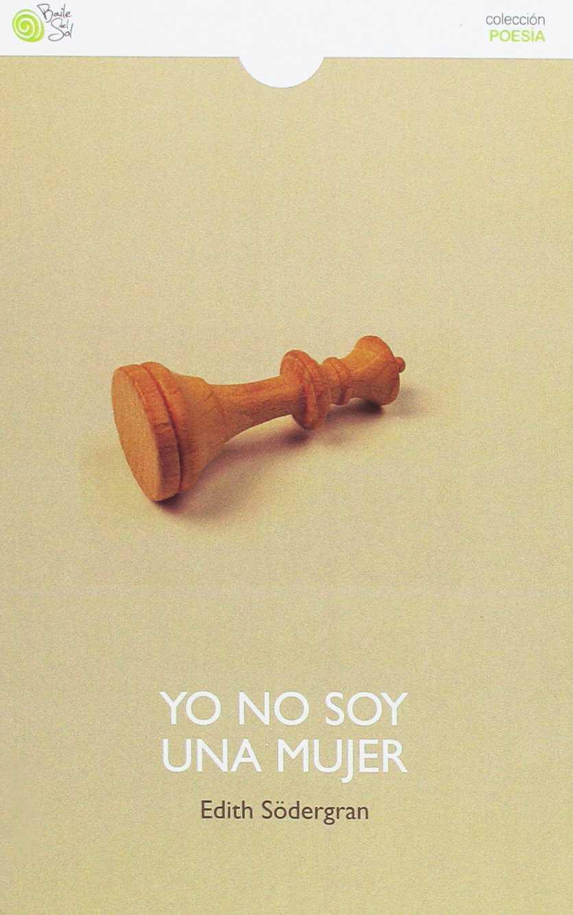 Yo no soy una mujer | 9788416320936 | Sodergran, Edith