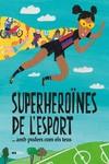 SUPERHEROÏNES DE L?ESPORT...(amb poders com els teus) | 9788418928475 | TUDEL, LAIA