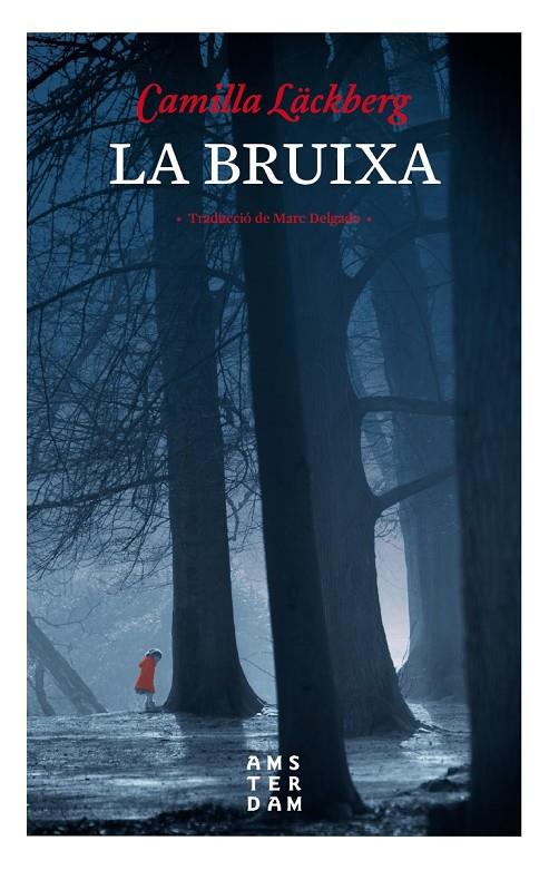 BRUIXA, LA | 9788416743469 | LÄCKBERG, CAMILLA;