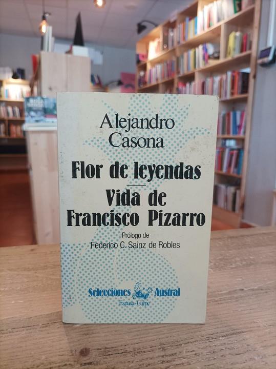 Flor de leyendas. Vida de Francisco Pizarro | 9788423920356 | Casona, Alejandro