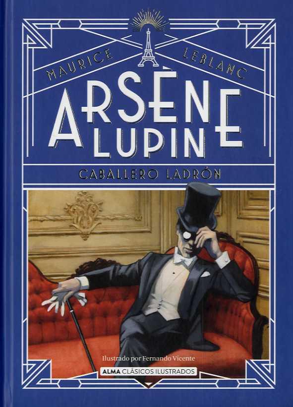 ARSÈNE LUPIN CABALLERO LADRÓN | 9788418395680 | LEBLANC, MAURICE