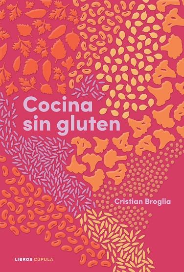 Cocina sin gluten | 9788448028848 | Broglia, Cristian