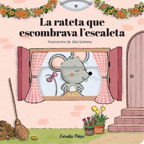 La rateta que escombrava l'escaleta. Conte amb mecanismes | 9791387903800 | Samba, Gina / Quintana, Júlia