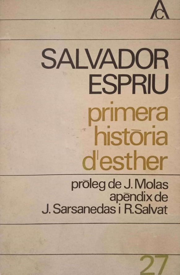 Primera història d'Esther | primerahistoriadesth | Espriu, Salvador