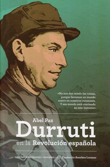 DURRUTI EN LA REVOLUCIÓN ESPAÑOLA | 9788486864965 | PAZ, ABEL