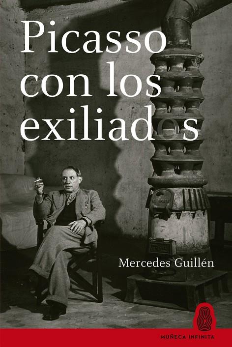 Picasso con los exiliados | 9788412595611 | Comaposada Guillén, Mercedes