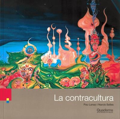 CONTRACULTURA, LA | 9788415808954 | LANAO, PAU / SELLES, NARCIS