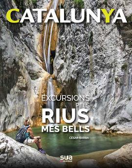 EXCURSIONS PELS RIUS MES BELLS -SUA | 9788482167541 | BARBA, CESAR