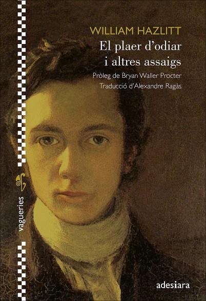 El plaer d'odiar i altres assaigs | 9788416948925 | Hazlitt, William