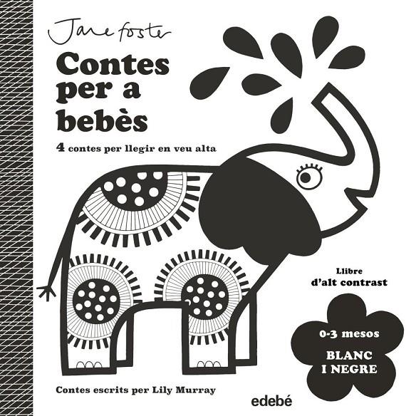 CONTES PER A BEBÈS. 0 a 3 MESOS. BLANC I NEGRE | 9788468378961 | Murray, Lily
